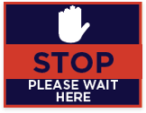 Stop Please Wait Here