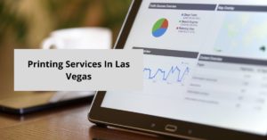 Printing Services In Las Vegas