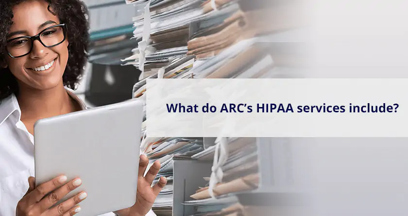 What do ARC’s HIPAA services include?